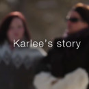 Karlee’s story